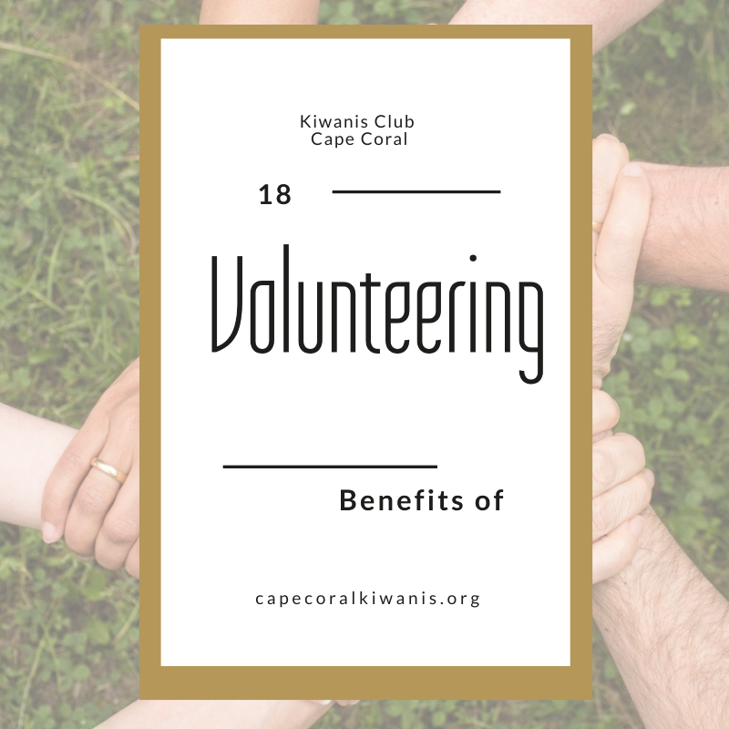18 Reasons to Volunteer with the Kiwanis Club Cape Coral